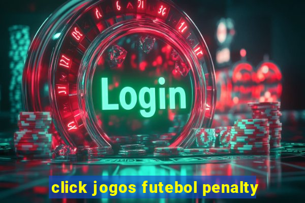 click jogos futebol penalty